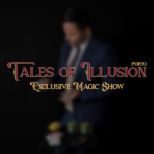 Tales of Illusion - Porto